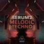 Datacode FOCUS: Serum 2 Melodic Techno