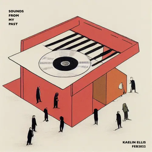 Kaelin Ellis Sounds From My Past Feb 2022 WAV