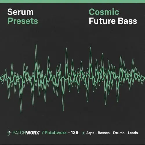 Loopmasters Patchworx 128 Cosmic Future Bass - Serum Presets