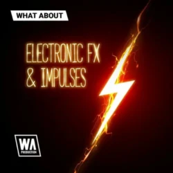 WA Production What About: Electronic FX & Impulses WAV