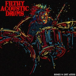 Bones N Grit Audio Filthy Acoustic Drums WAV
