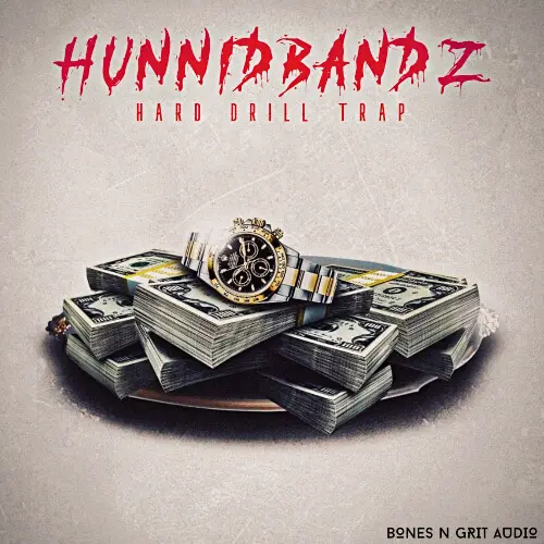 Bones N Grit Audio Hunnid Bandz: Hard Drill Trap WAV