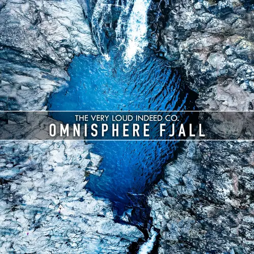 The Very Loud Indeed Co Omnisphere Fjall