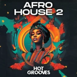 Hot Grooves Afro House 2 [WAV MIDI SERUM 2 PRESETS]