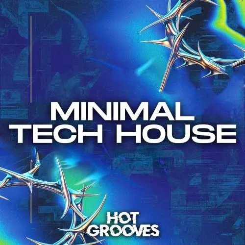 Hot Grooves Minimal Tech House [WAV MIDI SERUM 2 PRESETS]