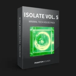 Phantom Sounds Isolate Vol. 5 - Minimal Tech House Pack WAV MIDI