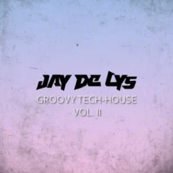 Jay de Lys Groovy Tech-House Vol.2 WAV