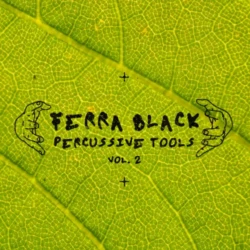 Ferra Black Percussive Tools Vol.2 WAV