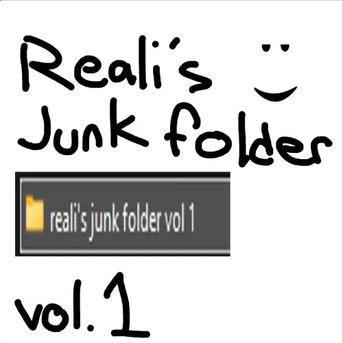 Realism Reali's Junk Folder Vol 1