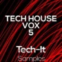 Tech It Samples Tech House Vox 5 WAV
