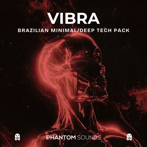 Phantom Sounds Vibra - Brazilian Minimal/Deep Tech Pack WAV MIDI
