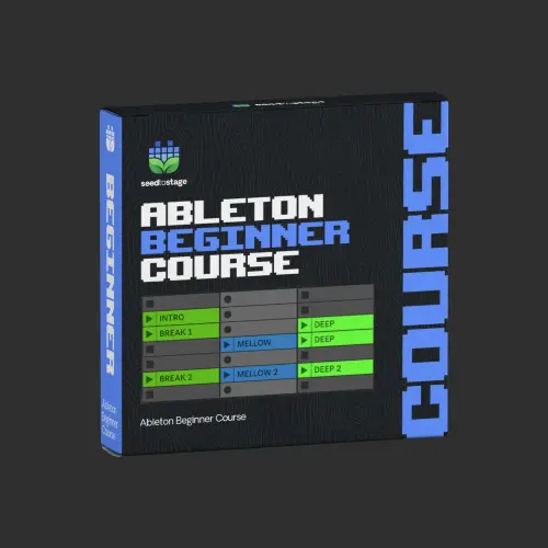 Seed To Stage Your First Song in 11 Days: A Beginner's Course for Ableton Live TUTORIAL