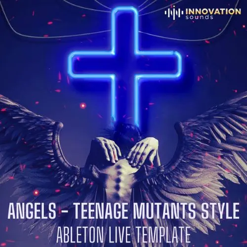 Innovation Sounds Angels - Teenage Mutants Style Ableton 9 Techno Template