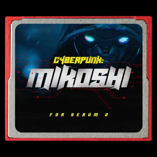 Noise Dept CYBERPUNK: MIKOSHI_ Presets for Serum 2