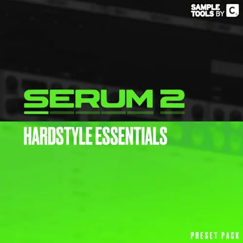 Sample Tools by Cr2 SERUM 2 Hardstyle Essentials WAV
