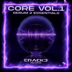 CRACKD Records CORE Vol.1 - Serum 2 Essentials