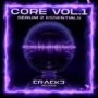 CRACKD Records CORE Vol.1 - Serum 2 Essentials
