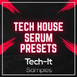 Techit Samples Tech House Serum Presets Bundle