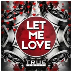 True Samples Let Me Love WAV MIDI SBF SPF