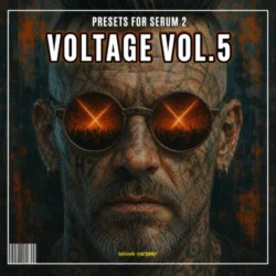 Sound Factory Voltage Vol.5 [Serum 2 Presets]