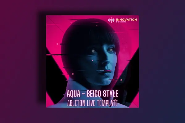 Innovation Sounds Aqua - Beico Style Ableton 9 Techno Template
