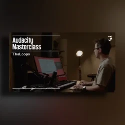 ThaLoops Audacity Masterclass TUTORIAL