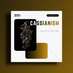 Sounds Mania CASSIANISM - Melodic Techno Sound Pack