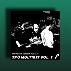 Chosen 1 Sounds MULTI-KIT V1 TnTXD x Djaxx x Prodbenny [TPC] WAV MIDI