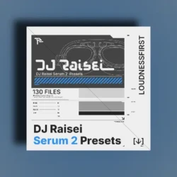 DJ Raisei Serum 2 Presets