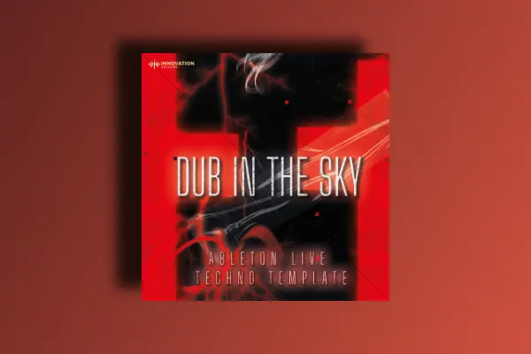 Innovation Sounds Dub In The Sky - Ableton 11 Techno Template