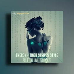 Innovation Sounds Energy - Tiger Stripes Style Ableton 11 Techno Template