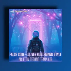 Innovation Sounds False Code - Oliver Huntemann Style Ableton 11 Techno Template
