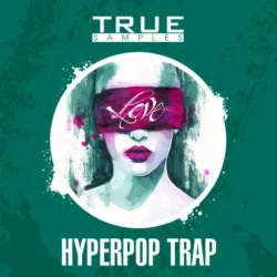 True Samples Hyperpop Trap WAV MIDI