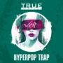 True Samples Hyperpop Trap WAV MIDI