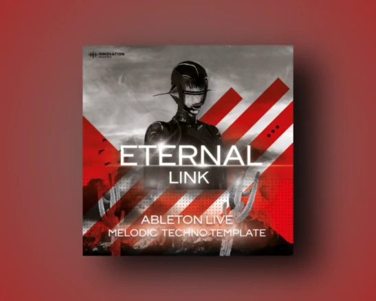 Innovation Sounds Eternal Link - Melodic Techno Ableton 11 Template