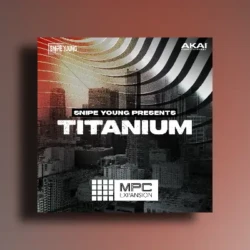 AKAI Snipe Young Presents – Titanium v1.0.2 MPC Expansion Pack