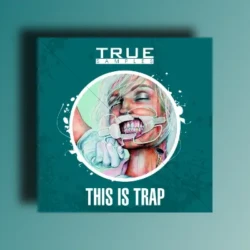 True Samples This Is Trap WAV MIDI