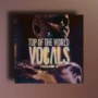 Black Octopus Sound Top Of The World Vocals Vol 2 [WAV MIDI SERUM 2 PRESETS]