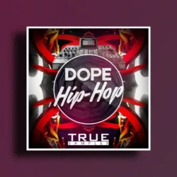 True Samples Dope Hip-Hop WAV MIDI