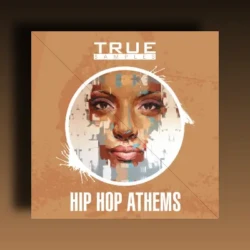 True Samples Hip Hop Athems WAV