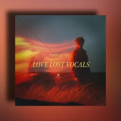 Love Lost Vocals by Robbie Hutton WAV