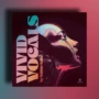 Vivid Vocals by Robbie Hutton WAV