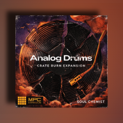 Soul Chemist Analog Drums: Crate Burn MPC Expansion