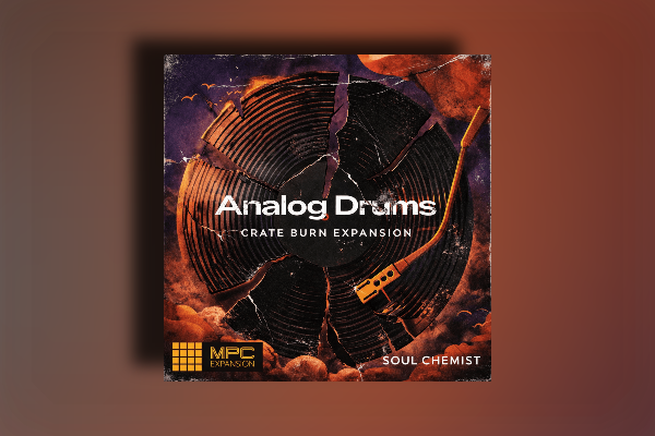 Soul Chemist Analog Drums: Crate Burn MPC Expansion