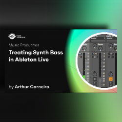 Music Hackspace Treating Synth Bass in Ableton Live by Arthur Carneiro TUTORIAL