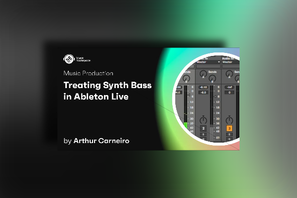 Music Hackspace Treating Synth Bass in Ableton Live by Arthur Carneiro TUTORIAL