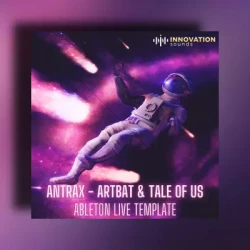 Innovation Sounds Antrax - ARTBAT & Tale Of Us Style Ableton 10 Template Vol. 1