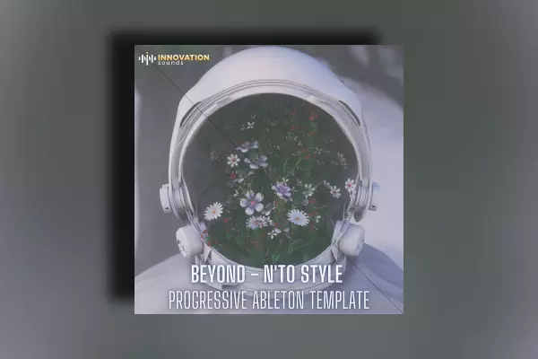Innovation Sounds Beyond - N'to Style Melodic Techno - Progressive Ableton 10 Template
