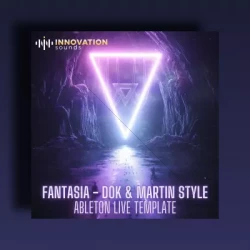 Innovation Sounds Fantasia - Dok & Martin Style Ableton 10 Techno Template