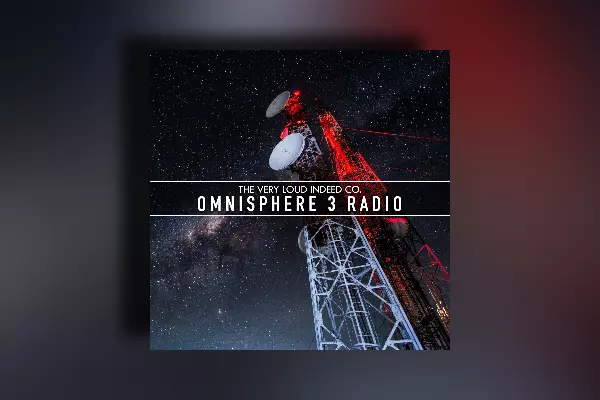 The Very Loud Indeed Co Omnisphere 3 Radio